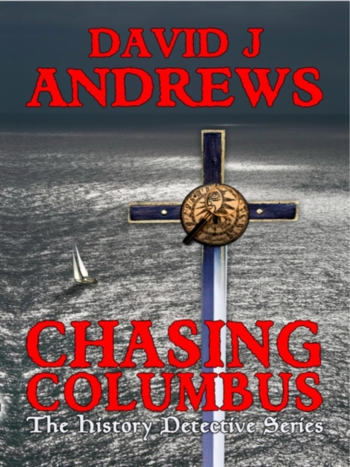 Title details for Chasing Columbus by David j Andrews - Available
